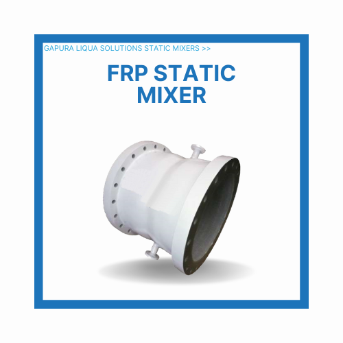 The Image is the FRP Static Mixers for PT GLS's Static Mixers product page.