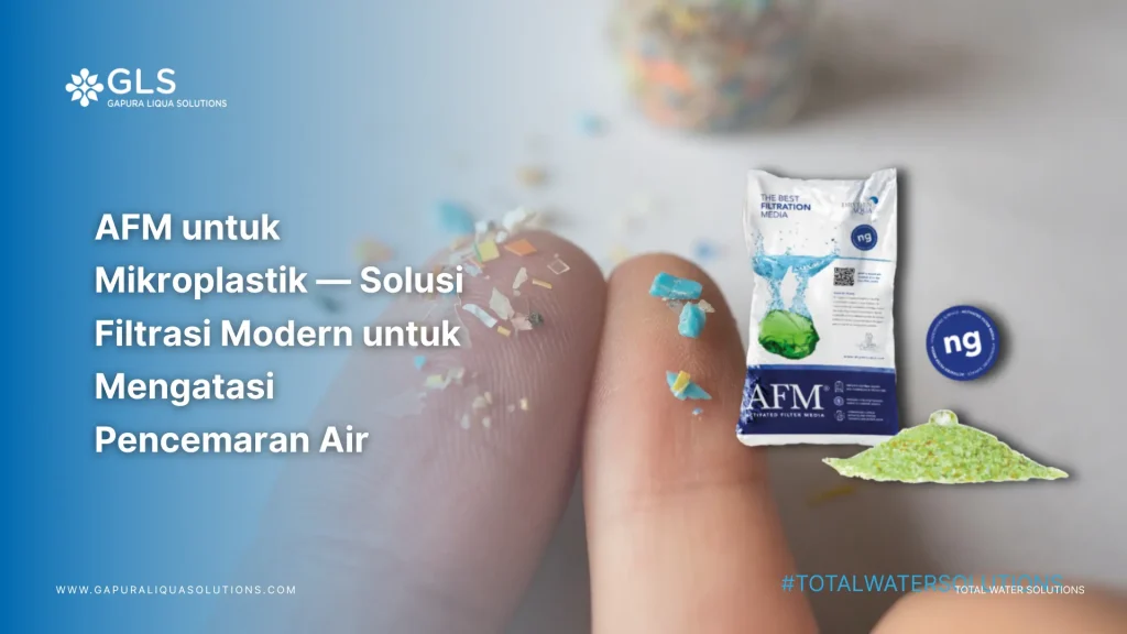AFM untuk mikroplastik sebagai solusi filtrasi modern untuk mengatasi pencemaran air
