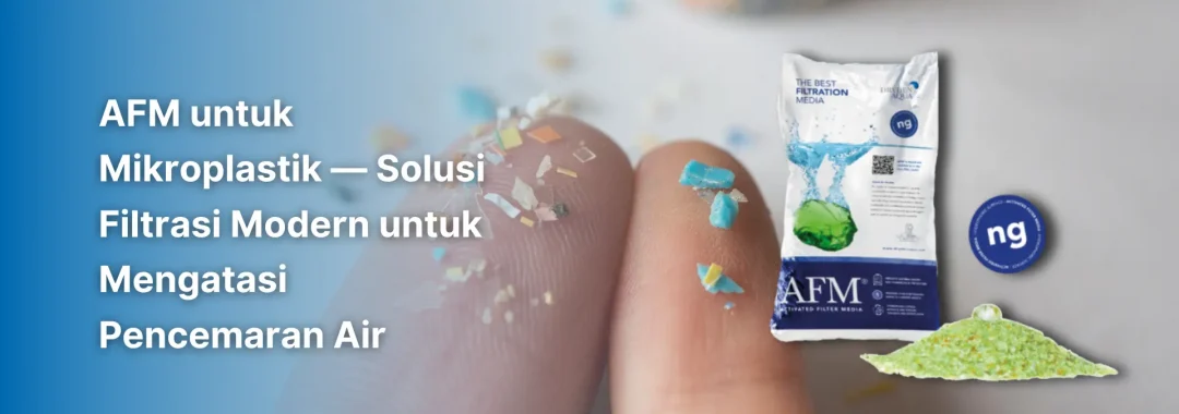 AFM untuk mikroplastik sebagai solusi filtrasi modern untuk mengatasi pencemaran air
