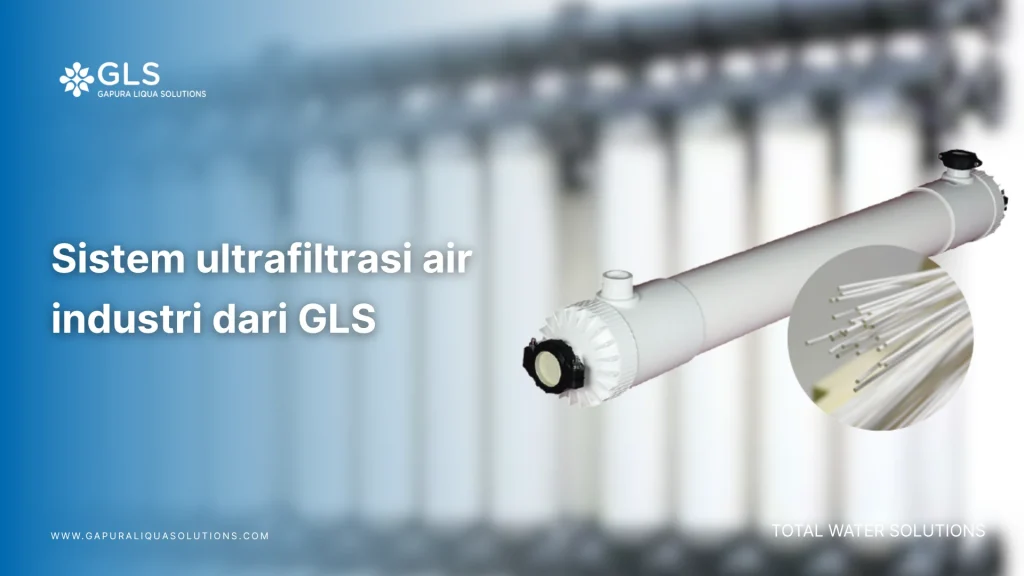 Teknisi ahli memeriksa sistem ultrafiltrasi air industri di fasilitas PT Gapura Liqua Solutions Indonesia.